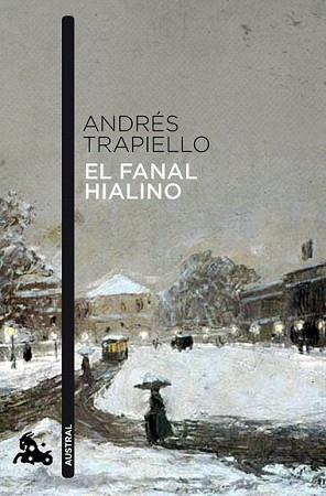 FANAL HIALINO, EL | 9788423345366 | TRAPIELLO, ANDRES | Llibreria L'Illa - Llibreria Online de Mollet - Comprar llibres online