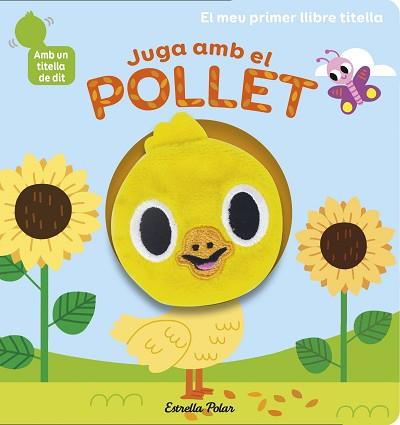 JUGA AMB EL POLLET. LLIBRE TITELLA | 9788418135910 | BILLET, MARION | Llibreria L'Illa - Llibreria Online de Mollet - Comprar llibres online