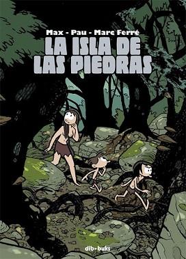 ISLA DE LAS PIEDRAS, LA | 9788415850519 | FERRÉ, MARC/CAPDEVILLA GISBERT, FRANCESC/RODRÍGUEZ JÍMENEZ-BRAVO, PAU | Llibreria L'Illa - Llibreria Online de Mollet - Comprar llibres online