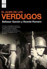 ALMA DE LOS VERDUGOS, EL | 9788498670028 | GARZON, BALTASAR / VICENTE ROMERO | Llibreria L'Illa - Llibreria Online de Mollet - Comprar llibres online