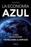 ECONOMÍA AZUL, LA | 9788483833049 | PAULI, GUNTER | Llibreria L'Illa - Llibreria Online de Mollet - Comprar llibres online