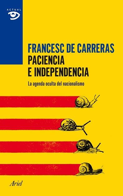 PACIENCIA E INDEPENDENCIA | 9788434417403 | CARRERAS, FRANCESC DE | Llibreria L'Illa - Llibreria Online de Mollet - Comprar llibres online