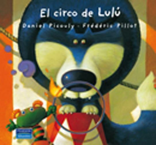 CIRCO DE LULU, EL | 9788420554570 | PICOULY | Llibreria L'Illa - Llibreria Online de Mollet - Comprar llibres online