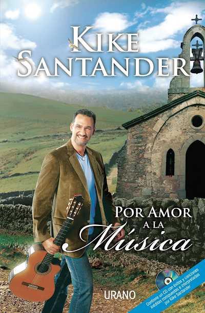 POR AMOR A LA MUSICA | 9788479536602 | SANTANDER, KIKE | Llibreria L'Illa - Llibreria Online de Mollet - Comprar llibres online