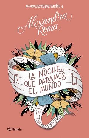 NOCHE QUE PARAMOS EL MUNDO, LA | 9788408257394 | ROMA, ALEXANDRA | Llibreria L'Illa - Llibreria Online de Mollet - Comprar llibres online