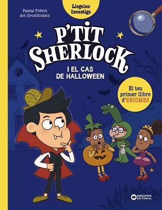 P'TIT SHERLOCK I EL CAS DE HALLOWEEN | 9788448964306 | PRÉVOT, PASCAL | Llibreria L'Illa - Llibreria Online de Mollet - Comprar llibres online