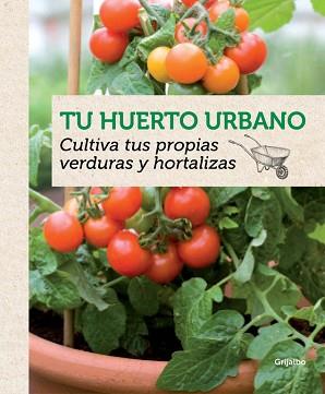 TU HUERTO URBANO | 9788415989202 | OTHMAN,YASMIN/ROONEY,DEIRDRE | Llibreria L'Illa - Llibreria Online de Mollet - Comprar llibres online