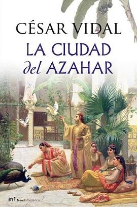 CIUDAD DEL AZAHAR, LA | 9788427036277 | VIDAL, CESAR | Llibreria L'Illa - Llibreria Online de Mollet - Comprar llibres online