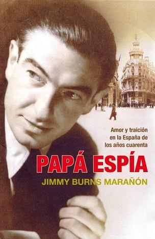 PAPA ESPIA | 9788483068496 | BURNS MARAÑON, JIMMY | Llibreria L'Illa - Llibreria Online de Mollet - Comprar llibres online