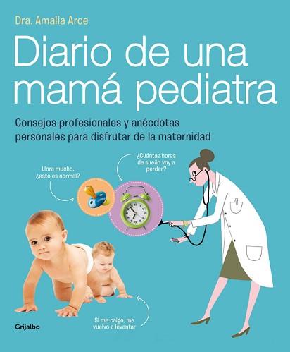 DIARIO DE UNA MAMA PEDIATRA | 9788415989325 | ARCE, AMALIA | Llibreria L'Illa - Llibreria Online de Mollet - Comprar llibres online