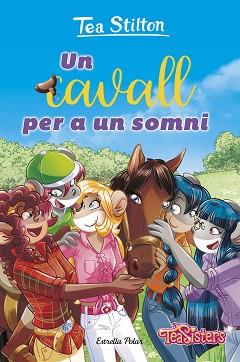 CAVALL PER A UN SOMNI | 9788413899787 | STILTON, TEA | Llibreria L'Illa - Llibreria Online de Mollet - Comprar llibres online