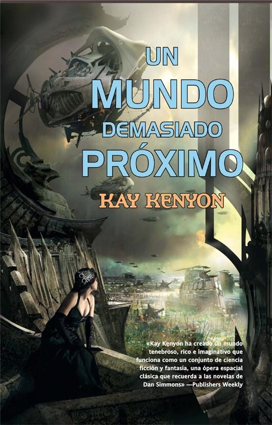 MUNDO DEMASIADO PROXIMO, UN | 9788498005721 | KAY, KENYON | Llibreria L'Illa - Llibreria Online de Mollet - Comprar llibres online