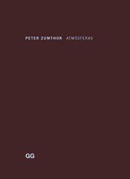 ATMOSFERAS | 9788425221170 | ZUMTHOR, PETER | Llibreria L'Illa - Llibreria Online de Mollet - Comprar llibres online