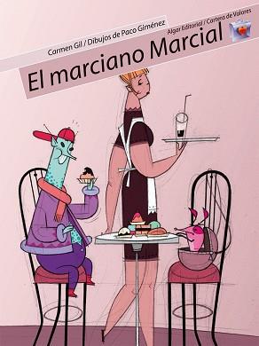 MARCIANO MARCIAL, EL | 9788498450156 | GILL, CARMEN | Llibreria L'Illa - Llibreria Online de Mollet - Comprar llibres online