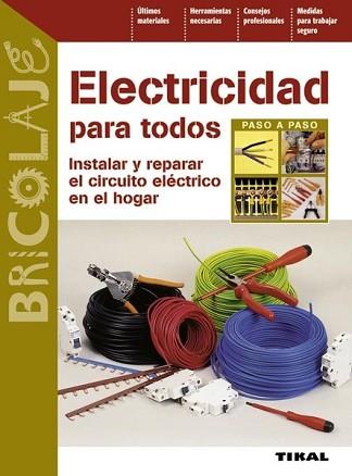 ELECTRICIDAD PARA TODOS | 9788499280936 | BOHN, DOMINIQUE/JACQUOT, MARC | Llibreria L'Illa - Llibreria Online de Mollet - Comprar llibres online