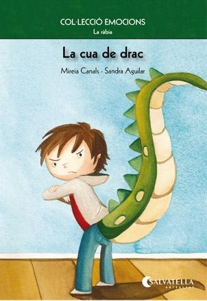 CUA DE DRAC, LA | 9788484126256 | MIREIA CANALS-SANDRA AGUILAR | Llibreria L'Illa - Llibreria Online de Mollet - Comprar llibres online