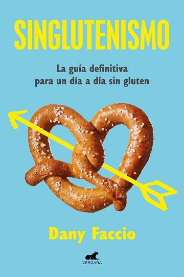 SINGLUTENISMO | 9788419820334 | FACCIO, DANY | Llibreria L'Illa - Llibreria Online de Mollet - Comprar llibres online