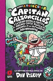 CAPITAN CALZONCILLOS 7, EL | 9788413922683 | PILKEY, DAV | Llibreria L'Illa - Llibreria Online de Mollet - Comprar llibres online