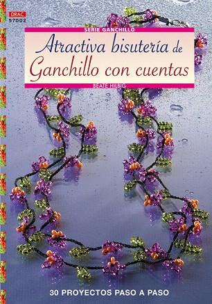 ATRACTIVA BISUTERIA GANCHILLO CON CUENTAS | 9788498740097 | HILBIG, BEATE | Llibreria L'Illa - Llibreria Online de Mollet - Comprar llibres online