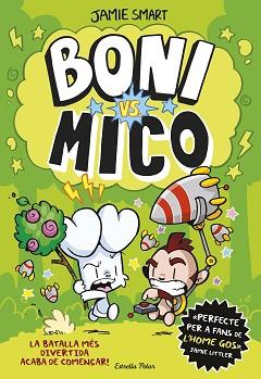 BONI VS. MICO | 9788413898483 | SMART, JAMIE | Llibreria L'Illa - Llibreria Online de Mollet - Comprar llibres online