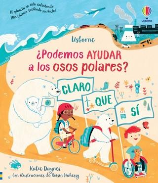 PODEMOS AYUDAR A LOS OSOS POLARES? | 9781801312820 | DAYNES, KATIE | Llibreria L'Illa - Llibreria Online de Mollet - Comprar llibres online