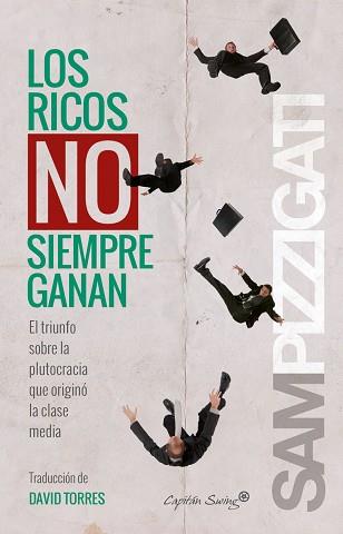 RICOS NO SIEMPRE GANAN, LOS | 9788494381652 | PIZZIGATI, SAM | Llibreria L'Illa - Llibreria Online de Mollet - Comprar llibres online