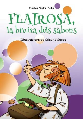 FLAIROSA LA BRUIXA DELS SABONS | 9788448945909 | SALA I VILA, CARLES | Llibreria L'Illa - Llibreria Online de Mollet - Comprar llibres online