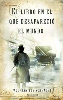 LIBRO EN EL QUE DE SAPARECIO EL MUNDO, EL | 9788466649827 | FLEISCHHAUER, WOLFRAM | Llibreria L'Illa - Llibreria Online de Mollet - Comprar llibres online