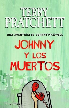 JOHNNY Y LOS MUERTOS | 9788448038250 | PRATCHETT, TERRY | Llibreria L'Illa - Llibreria Online de Mollet - Comprar llibres online