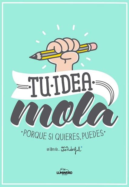 TU IDEA MOLA | 9788415888543 | MR. WONDERFUL | Llibreria L'Illa - Llibreria Online de Mollet - Comprar llibres online