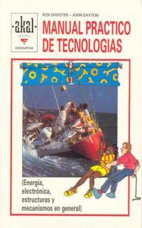 MANUAL PRACTICO DE TECNOLOGIAS | 9788476009192 | SHOOTER, KEN | Llibreria L'Illa - Llibreria Online de Mollet - Comprar llibres online