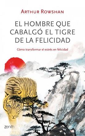 HOMBRE QUE CABALGÓ EL TIGRE DE LA FELICIDAD, EL | 9788408035596 | ROWSHAN, ARTHUR