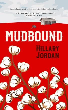 MUDBOUND | 9788416750528 | JORDAN, HILLARY | Llibreria L'Illa - Llibreria Online de Mollet - Comprar llibres online