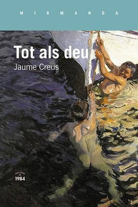 TOT ALS DEU | 9788418858826 | CREUS, JAUME | Llibreria L'Illa - Llibreria Online de Mollet - Comprar llibres online