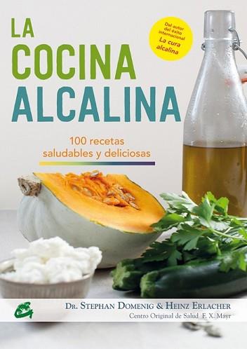 COCINA ALCALINA, LA | 9788484455493 | DOMENIG, STEPHAN/ERLACHER, HEINZ | Llibreria L'Illa - Llibreria Online de Mollet - Comprar llibres online