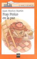 FRAY PERICO EN LA PAZ | 9788434863637 | MUÑOZ MARTIN, JUAN | Llibreria L'Illa - Llibreria Online de Mollet - Comprar llibres online