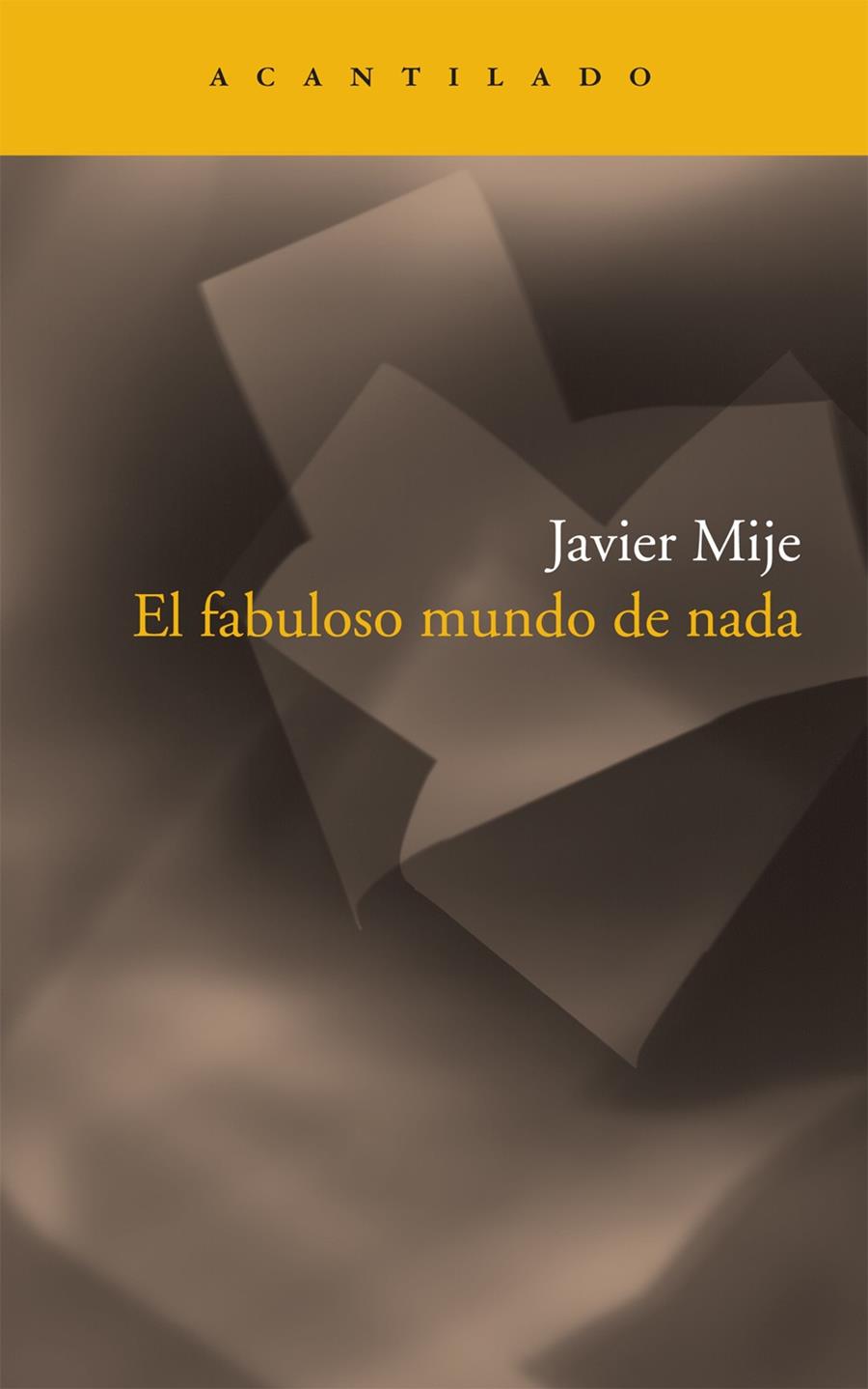 FABULOSO MUNDO DE NADA | 9788492649525 | MIJE, JAVIER | Llibreria L'Illa - Llibreria Online de Mollet - Comprar llibres online