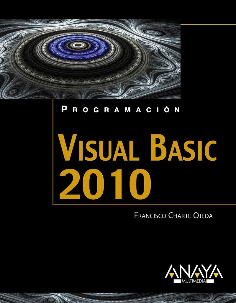 VISUAL BASIC 2010 | 9788441528130 | CHARTE, FRANCISCO | Llibreria L'Illa - Llibreria Online de Mollet - Comprar llibres online