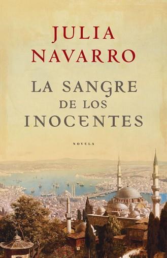 SANGRE DE LOS INOCENTES, LA | 9788401336379 | NAVARRO FERNANDEZ, JULIA | Llibreria L'Illa - Llibreria Online de Mollet - Comprar llibres online