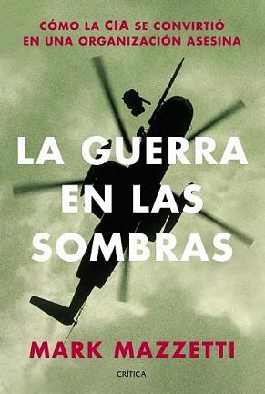 GUERRA EN LAS SOMBRAS, LA | 9788498925906 | MAZZETTI, MARK | Llibreria L'Illa - Llibreria Online de Mollet - Comprar llibres online