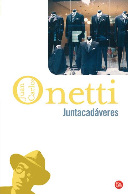 JUNTACADAVERES | 9788466310048 | ONETTI, JUAN CARLOS | Llibreria L'Illa - Llibreria Online de Mollet - Comprar llibres online