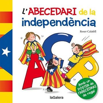 ABECEDARI DE LA INDEPENDÈNCIA | 9788424653378 | Llibreria L'Illa - Llibreria Online de Mollet - Comprar llibres online