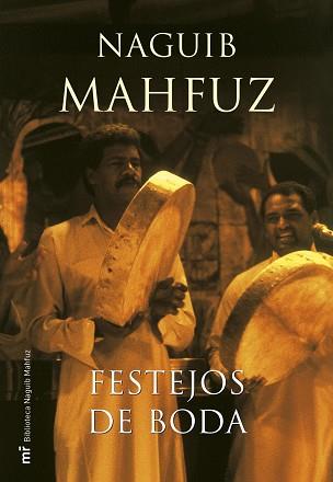 FESTEJOS DE BODA | 9788427033191 | MAHFUZ, NAGUIB | Llibreria L'Illa - Llibreria Online de Mollet - Comprar llibres online