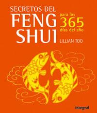 SECRETOS DEL FENG SHUI PARA LOS 365 DIAS DEL AÑO | 9788478718917 | TOO, LILLIAN | Llibreria L'Illa - Llibreria Online de Mollet - Comprar llibres online