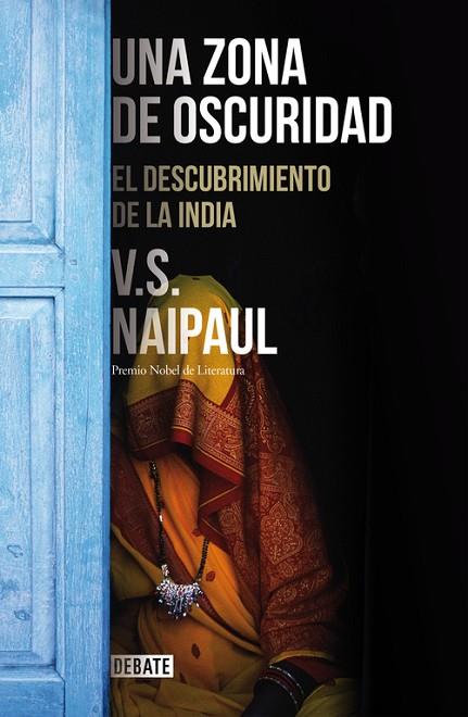 ZONA DE OSCURIDAD, UNA | 9788499925301 | NAIPAUL, V.S. | Llibreria L'Illa - Llibreria Online de Mollet - Comprar llibres online