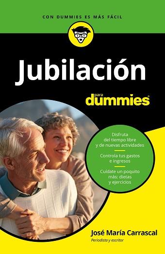 JUBILACIÓN PARA DUMMIES | 9788432903861 | CARRASCAL, JOSÉ MARÍA | Llibreria L'Illa - Llibreria Online de Mollet - Comprar llibres online