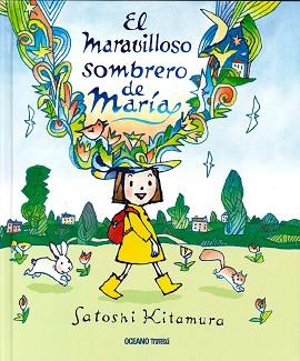 MARAVILLOSO SOBRERO DE MARÍA, EL | 9786077354352 | KITAMURA, SATOSHI | Llibreria L'Illa - Llibreria Online de Mollet - Comprar llibres online