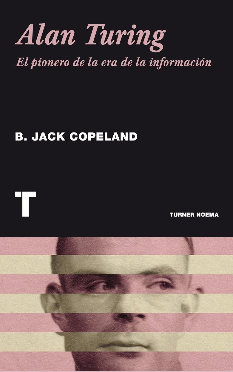 ALAN TURING | 9788415832126 | COPELAND, BRIAN JACK | Llibreria L'Illa - Llibreria Online de Mollet - Comprar llibres online