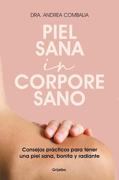 PIEL SANA IN CORPORE SANO | 9788425360343 | COMBALIA, ANDREA | Llibreria L'Illa - Llibreria Online de Mollet - Comprar llibres online