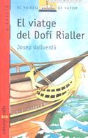 VIATGE DEL DOFI RIALLER, EL | 9788476294239 | VALLVERDU, JOSEP | Llibreria L'Illa - Llibreria Online de Mollet - Comprar llibres online